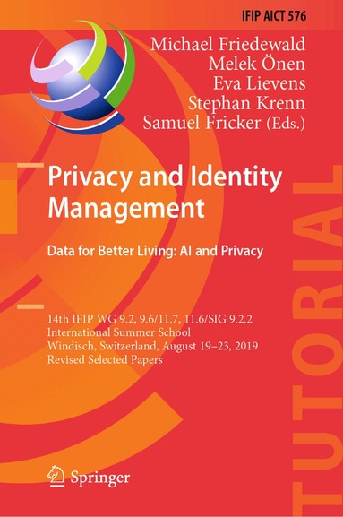 Michael Friedewald, Melek Önen, Eva Lievens, Stephan Krenn, Samuel Fricker - Privacy and Identity Management. Data for Better Living: AI and Privacy, Inbunden