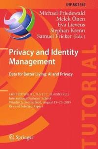 bokomslag Privacy and Identity Management. Data for Better Living: AI and Privacy