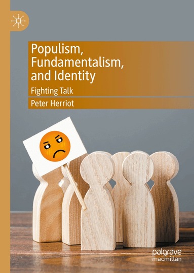 Peter Herriot - Populism, Fundamentalism, and Identity, Inbunden