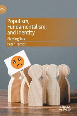 Peter Herriot - Populism, Fundamentalism, and Identity, Inbunden
