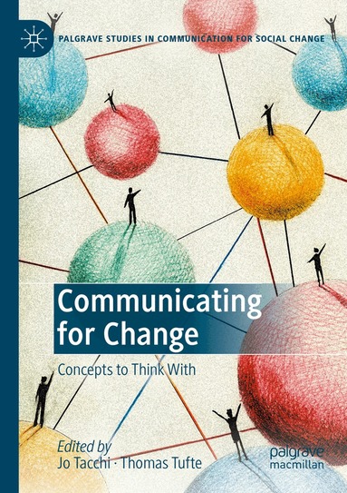 Jo Tacchi, Thomas Tufte - Communicating for Change, Häftad