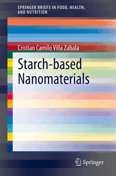 Cristian Camilo Villa Zabala - Starch-based Nanomaterials, Häftad