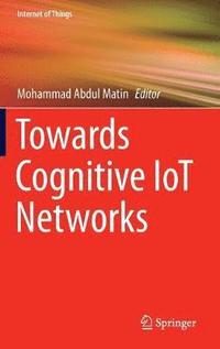 bokomslag Towards Cognitive IoT Networks