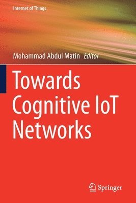 bokomslag Towards Cognitive IoT Networks