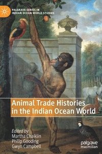 bokomslag Animal Trade Histories in the Indian Ocean World