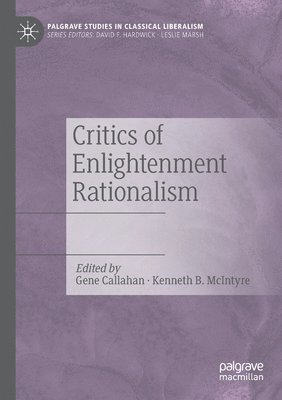 Critics of Enlightenment Rationalism 1