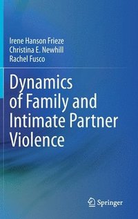 bokomslag Dynamics of Family and Intimate Partner Violence