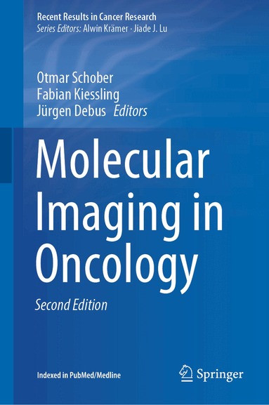 Otmar Schober, Fabian Kiessling, Jürgen Debus - Molecular Imaging in Oncology, Inbunden