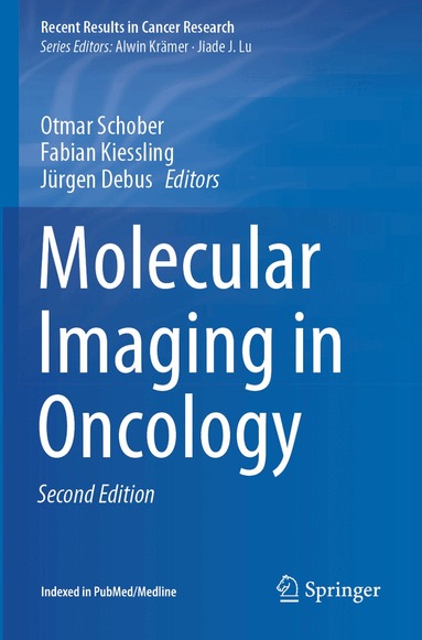 Otmar Schober, Fabian Kiessling, Jürgen Debus - Molecular Imaging in Oncology, Häftad