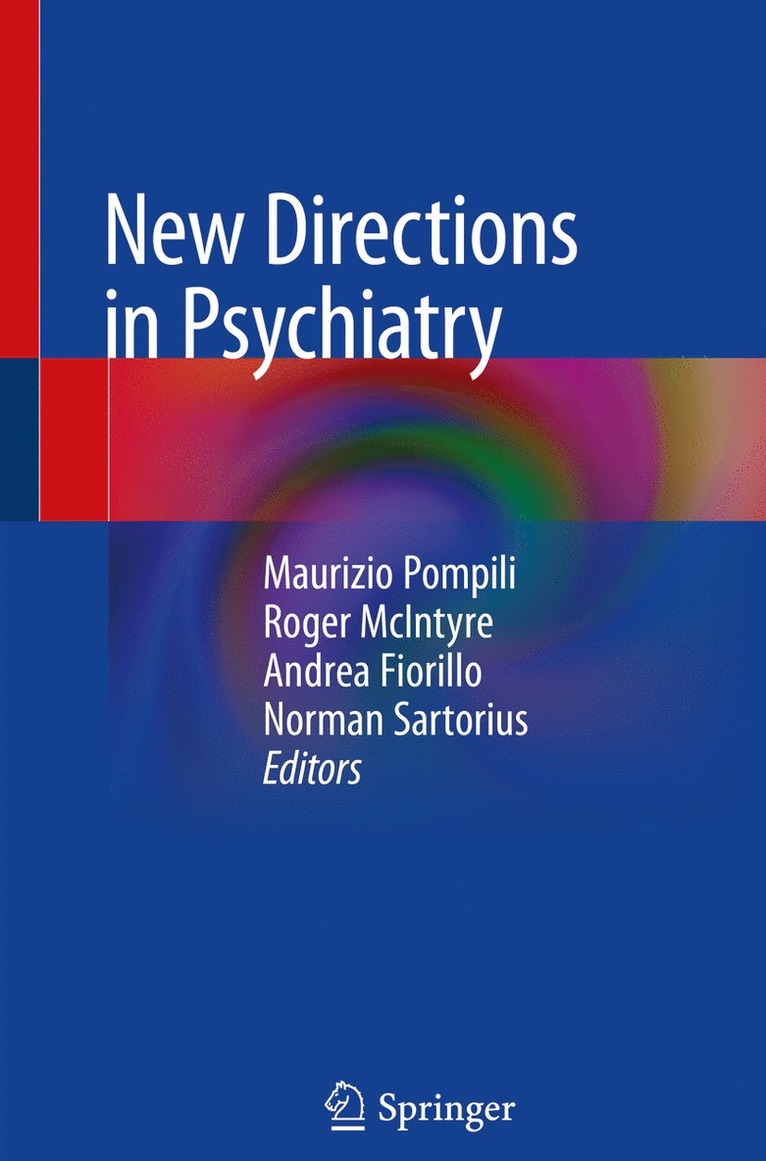 Maurizio Pompili, Roger McIntyre, Andrea Fiorillo, Norman Sartorius - New Directions in Psychiatry, Häftad