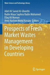 bokomslag Prospects of Fresh Market Wastes Management in Developing Countries