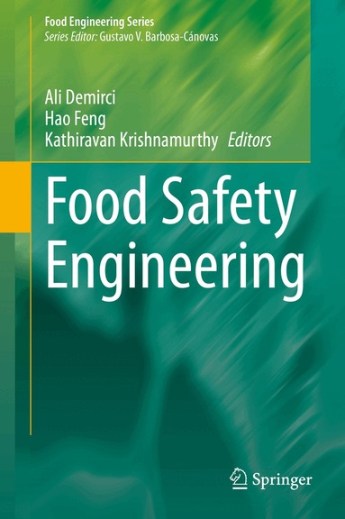 Ali Demirci, Hao Feng, Kathiravan Krishnamurthy - Food Safety Engineering, Inbunden