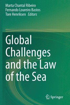 bokomslag Global Challenges and the Law of the Sea