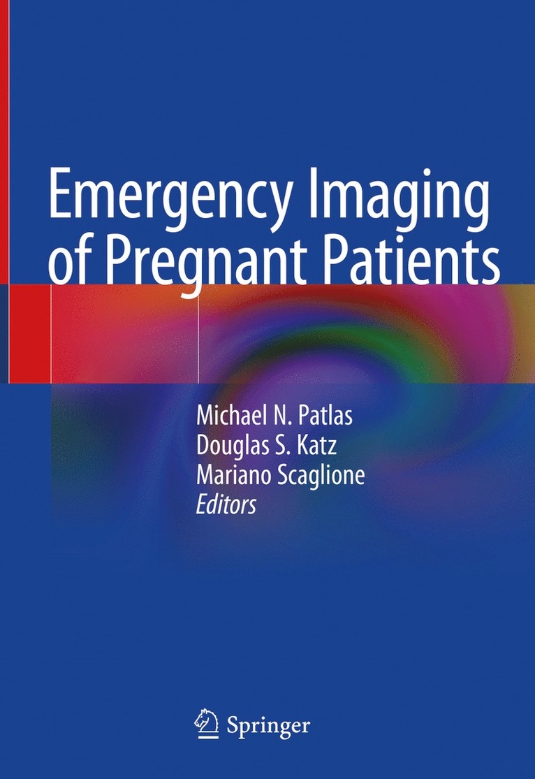 Michael N. Patlas, Douglas S. Katz, Mariano Scaglione - Emergency Imaging of Pregnant Patients, Inbunden