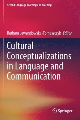 bokomslag Cultural Conceptualizations in Language and Communication