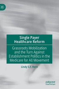 bokomslag Single Payer Healthcare Reform