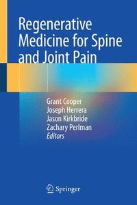 bokomslag Regenerative Medicine for Spine and Joint Pain