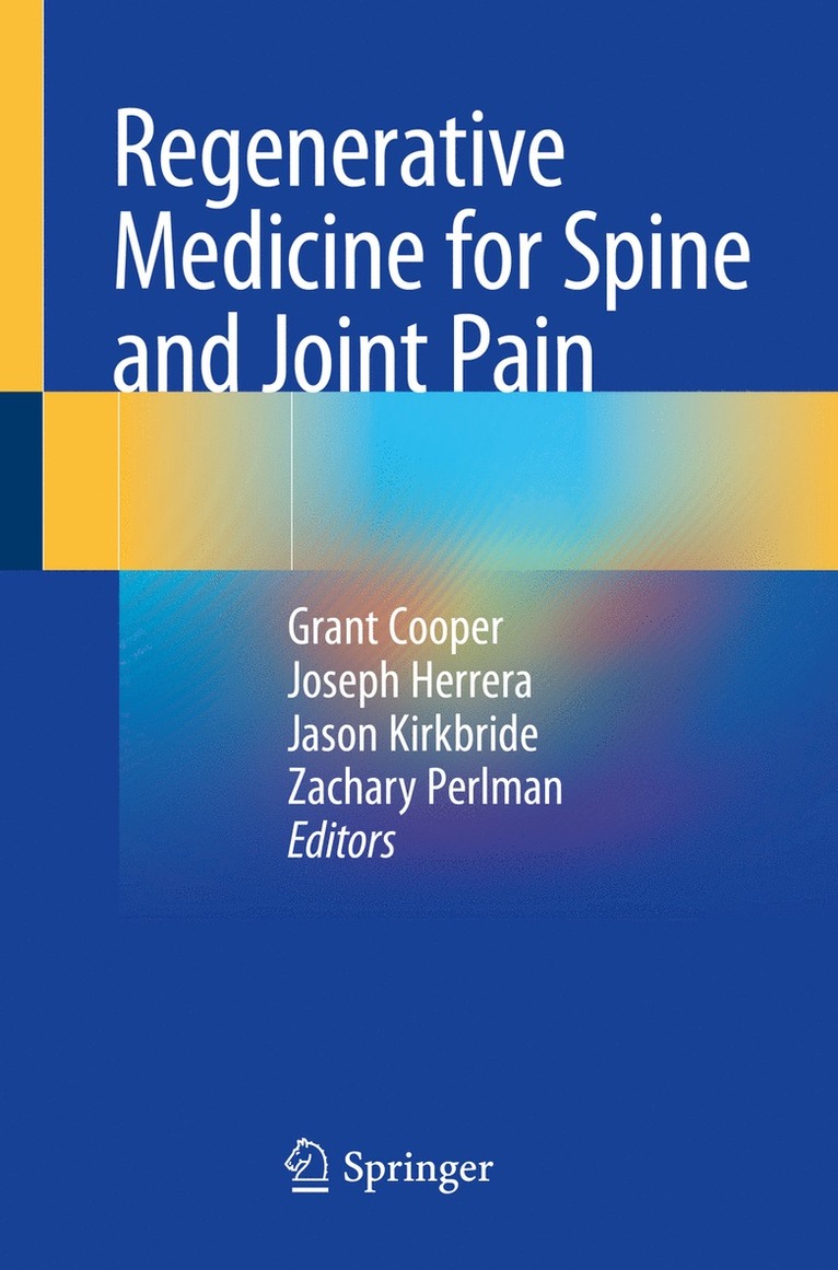 Grant Cooper, Joseph Herrera, Jason Kirkbride, Zachary Perlman - Regenerative Medicine for Spine and Joint Pain, Häftad