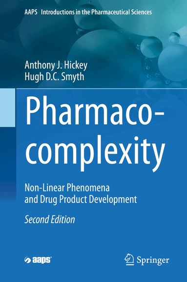 Anthony J. Hickey, Hugh D.C. Smyth - Pharmaco-complexity, Inbunden