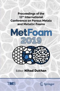 bokomslag Proceedings of the 11th International Conference on Porous Metals and Metallic Foams (MetFoam 2019)