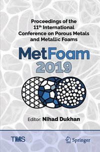 bokomslag Proceedings of the 11th International Conference on Porous Metals and Metallic Foams (MetFoam 2019)