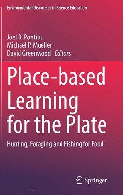 bokomslag Place-based Learning for the Plate