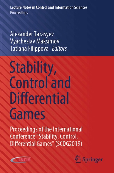 Alexander Tarasyev, Vyacheslav Maksimov, Tatiana Filippova - Stability, Control and Differential Games, Häftad
