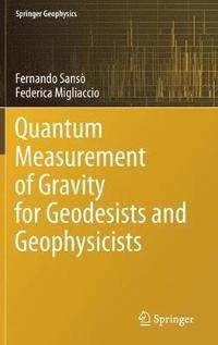 bokomslag Quantum Measurement of Gravity for Geodesists and Geophysicists