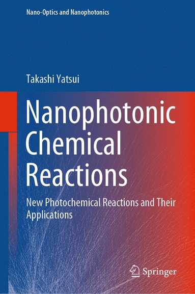 bokomslag Nanophotonic Chemical Reactions