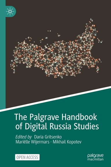 Daria Gritsenko, Mariëlle Wijermars, Mikhail Kopotev - Palgrave Handbook of Digital Russia Studies, Inbunden