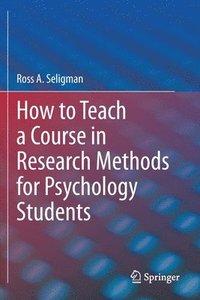 bokomslag How to Teach a Course in Research Methods for Psychology Students