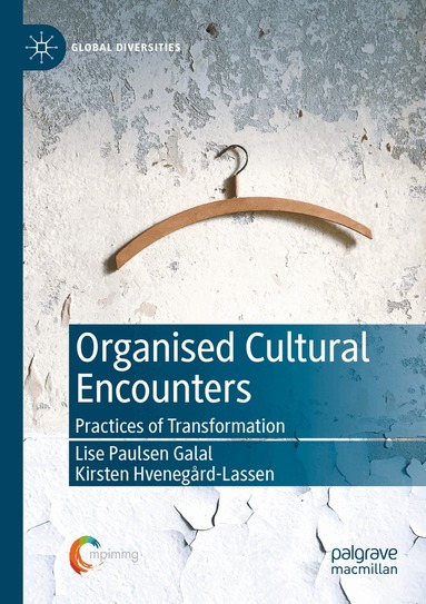 Lise Paulsen Galal, Kirsten Hvenegård-Lassen - Organised Cultural Encounters, Häftad