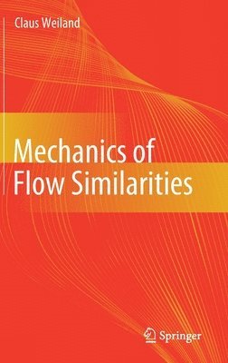bokomslag Mechanics of Flow Similarities