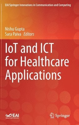 IoT and ICT for Healthcare Applications 1