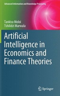 bokomslag Artificial Intelligence in Economics and Finance Theories
