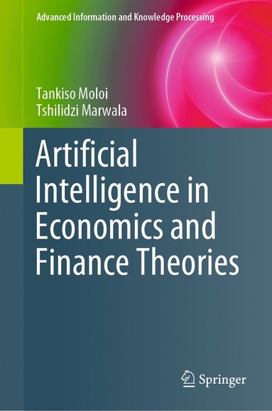 bokomslag Artificial Intelligence in Economics and Finance Theories