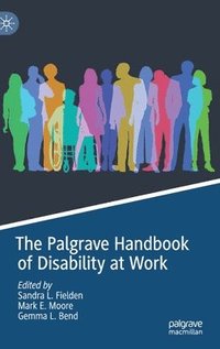 bokomslag The Palgrave Handbook of Disability at Work