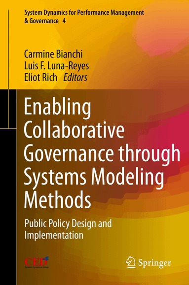 Carmine Bianchi, Luis F. Luna-Reyes, Eliot Rich - Enabling Collaborative Governance through Systems Modeling Methods, Inbunden