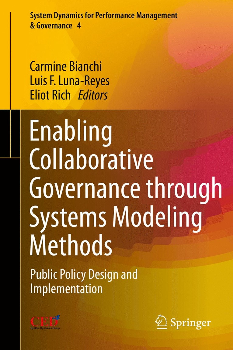 Carmine Bianchi, Luis F. Luna-Reyes, Eliot Rich - Enabling Collaborative Governance through Systems Modeling Methods, Inbunden