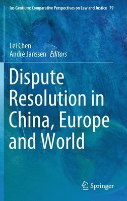 Dispute Resolution in China, Europe and World 1