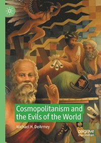 bokomslag Cosmopolitanism and the Evils of the World