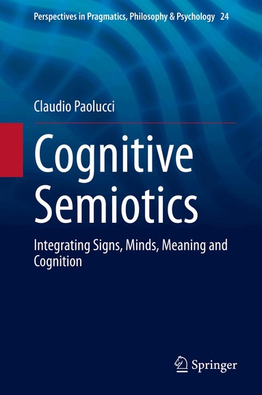 Claudio Paolucci - Cognitive Semiotics, Inbunden