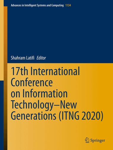 Shahram Latifi - 17th International Conference on Information Technology–New Generations (ITNG 2020), Inbunden