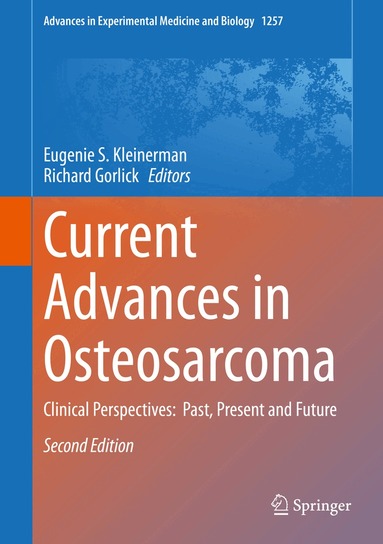 Eugenie S. Kleinerman, Richard Gorlick - Current Advances in Osteosarcoma, Inbunden