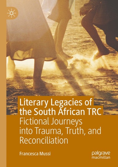 bokomslag Literary Legacies of the South African TRC