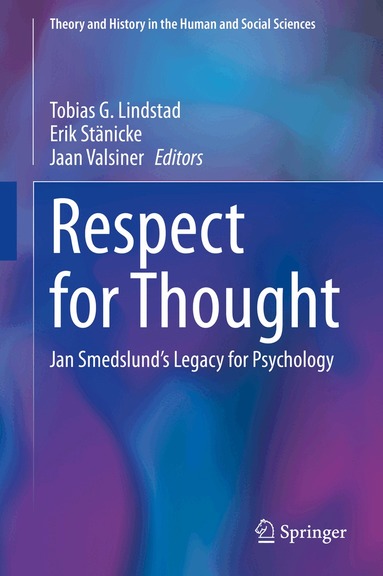 Tobias G. Lindstad, Erik Stänicke, Jaan Valsiner - Respect for Thought, Inbunden