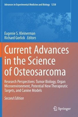 Current Advances in the Science of Osteosarcoma 1