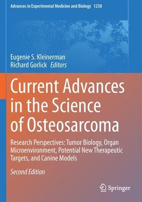 Eugenie S. Kleinerman, Richard Gorlick - Current Advances in the Science of Osteosarcoma, Häftad
