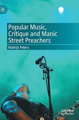 bokomslag Popular Music, Critique and Manic Street Preachers