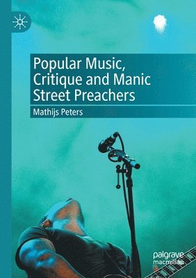 Popular Music, Critique and Manic Street Preachers 1